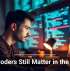 Why Coders Still Matter in the AI Era