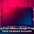 Phishing Scam Mimics Google Program To Hack Facebook Accounts