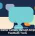 Build Better Culture Through Employee Feedback Tools