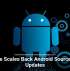 Google Scales Back Android Source Code Updates