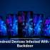 Fresh Android Devices Infected With Stealthy Backdoor