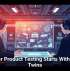 Smarter Product Testing Starts With Digital Twins