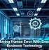 Reducing Human Error With Smarter Business Technology