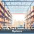 Prevent Costly Stock Issues With Inventory Systems
