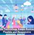 Mobile Technology Keeps Businesses Flexible and Responsive