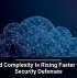 Cloud Complexity Is Rising Faster Than Security Defenses