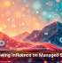 AI&rsquo;s Growing Influence on Managed Services